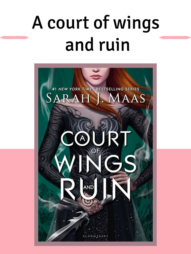 A court of wings and ruin By Sarah J. Maas